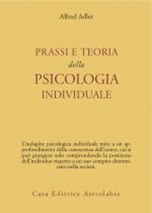 prassi e teoria della psicologia individuale