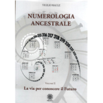 Numerologia ancestrale. Vol. 2