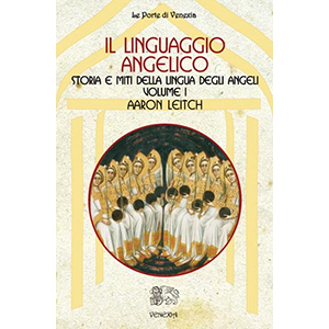 Il linguaggio angelico. Vol. 1