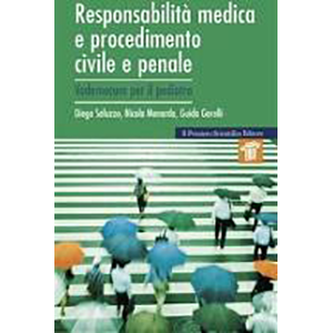 Responsabilità medica e procedimento civile e penale
