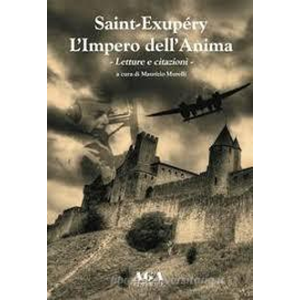 Saint-Exupéry L'impero dell'anima