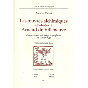 Les oeuvres alchimiques attribuées à Arnaud de Villeneuve