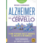 Alzheimer e le altre malattie del cervello