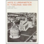 Arte e urbanistica in Toscana 1000-1315