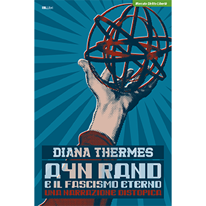 Ayn Rand e il fascismo eterno