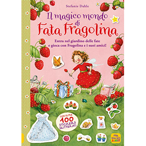 Il magico mondo di Fata Fragolina