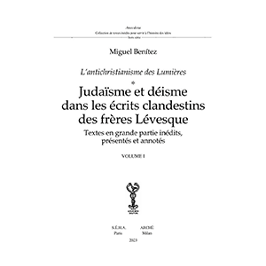 Judaïsme et déisme dans les écrits clandestins des frères Lévesque