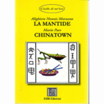 La mantide - Chinatown