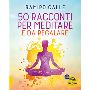 50 Racconti per Meditare e da Regalare