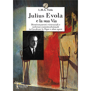 Julius Evola e la sua Via