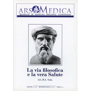 Ars medica. Quaderni di medicina filosofica tradizionale. Vol. 1